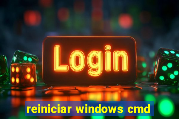 reiniciar windows cmd